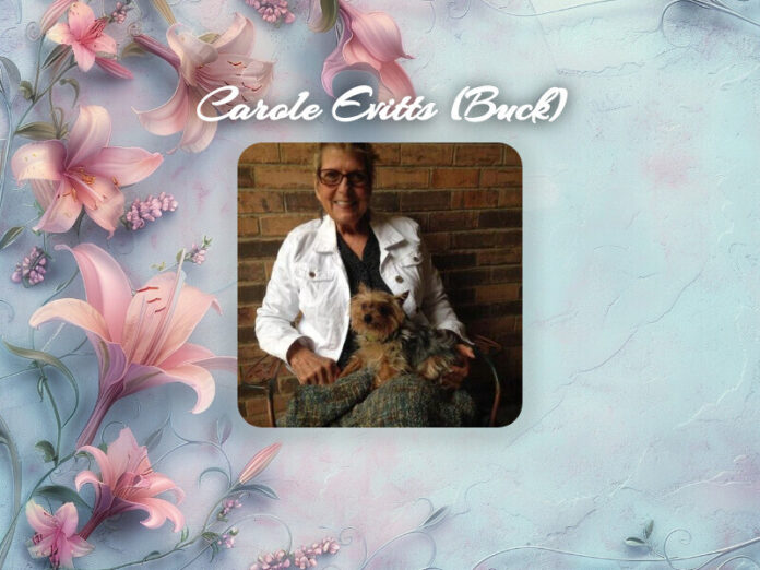 Carole Evitts (Buck) Obituary Carole Evitts (Buck) Obit