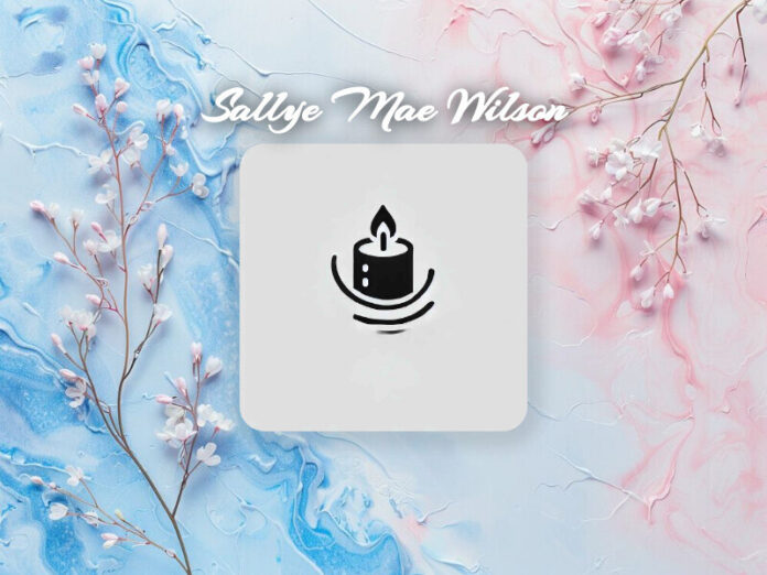 Sallye Mae Wilson Obit