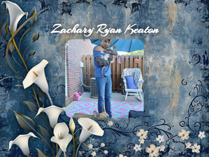 Zachary Ryan Keaton Obituary Zachary Ryan Keaton Obit