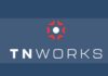 TNWorks Unifies State Services to Build Economic Growth TN Works