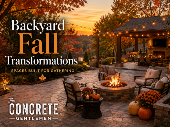 The Concrete Gentlemen – October Featured Image – 800 x 600 How to design a backyard for fall entertaining