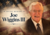 OBITUARY: Joe Wiggins III